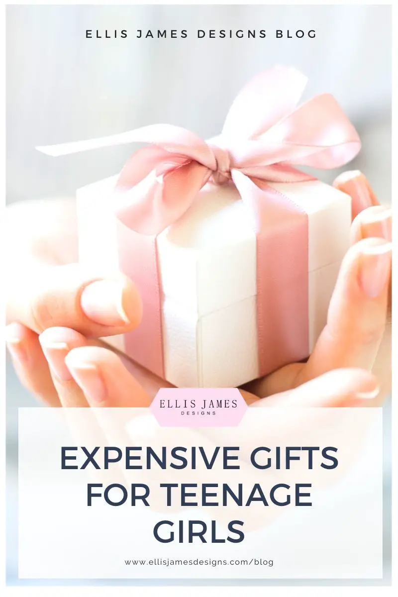 expensive gift ideas for teenage girl